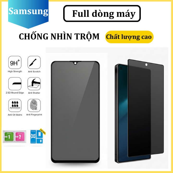 Cường lực Chống Nhìn Trộm Samsung A56 A55 A54 A53 A52s A56 A57 A36 A35 A34 A33 A32 A07 A26 A25 A24 A23 A15 A14 A16 A17