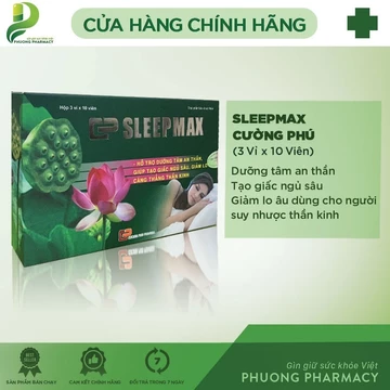 [CHÍNH HÃNG] Sleepmax Cường Phú - Dưỡng tâm an thần - Tạo giấc ngủ sâu (HỘP 3 VỈ X 10 VIÊN)