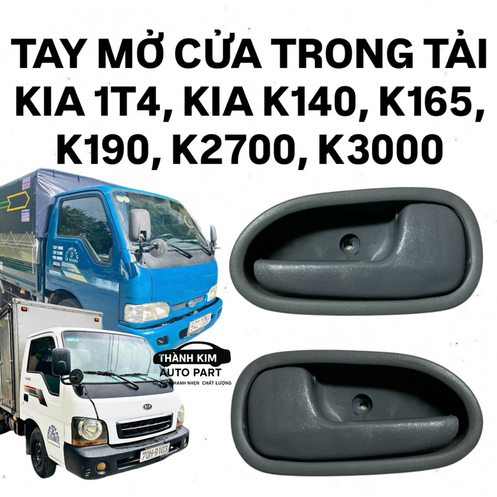 TAY MỞ CỬA TRONG TẢI KIA 1TẤN4 KIA K140, K165, K190, K2700, K3000