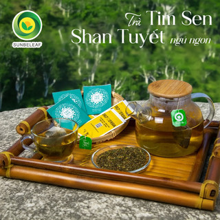 [TRÀ QUÝ] Trà Tim Sen Shan Tuyết Hà Giang Sunbeleaf - Giảm Căng Thẳng, Giúp Ngủ Ngon