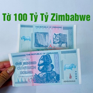 🌸BÁN CHẠY🌸 Tờ tiền lưu niệm Zimbabwe 100 TRIỆU Tỷ Đô la siêu khủng , cực độc làm quà tặng , lì xì Tết