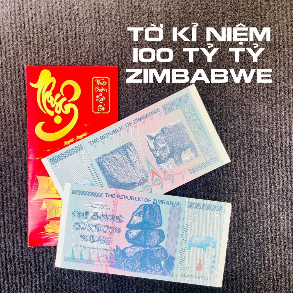 [HỎA TỐC] Cực độc Tờ 100 TRIỆU Tỷ Zimbabwe lưu niệm lì xì Tết , tặng kèm bao lì xì , Quà Tết