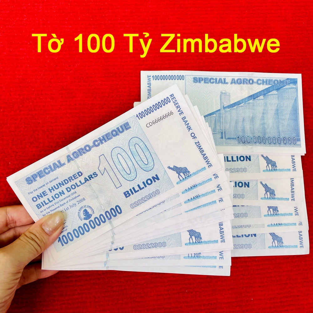 [HỎA TỐC] Tờ tiền lưu niệm Zimbabwe 100 Tỷ Đô la siêu khủng , cực độc làm quà tặng , lì xì Tết , Quà Tết