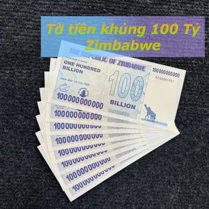 Tờ 100 Tỷ Dollars Zimbabwe Lưu Niệm - mệnh giá siêu khủng, bảo an dạ quang, TẶNG KÈM BAO LÌ XÌ , Quà Tết