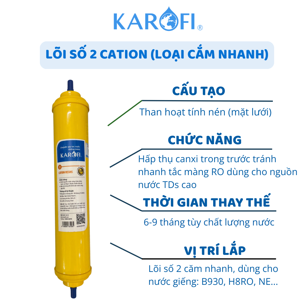 Lõi Số 2 Cation Resins Karofi Xử Lý Nguồn Nước Nứng Nhứa Nhiều Ca2+ và Mg2+ (Nước nhiễm đá vôi)- Hàng Chính Hãng