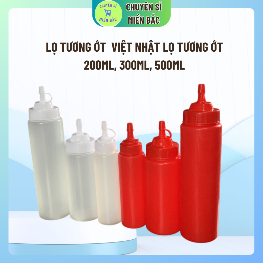 Lọ tương ớt  Việt Nhật Lọ tương ớt 200ml, 300ml, 500ml  Chai đựng tương ớt, tương cà, nước sốt nhựa dẻo cao cấp