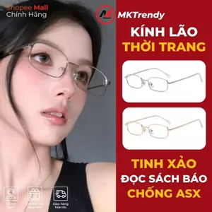 Kính thời trang nam nữ MKTRENDY kính lão viễn thị chống ánh sáng xanh chống tia UV đọc sách báo phong cách HK6