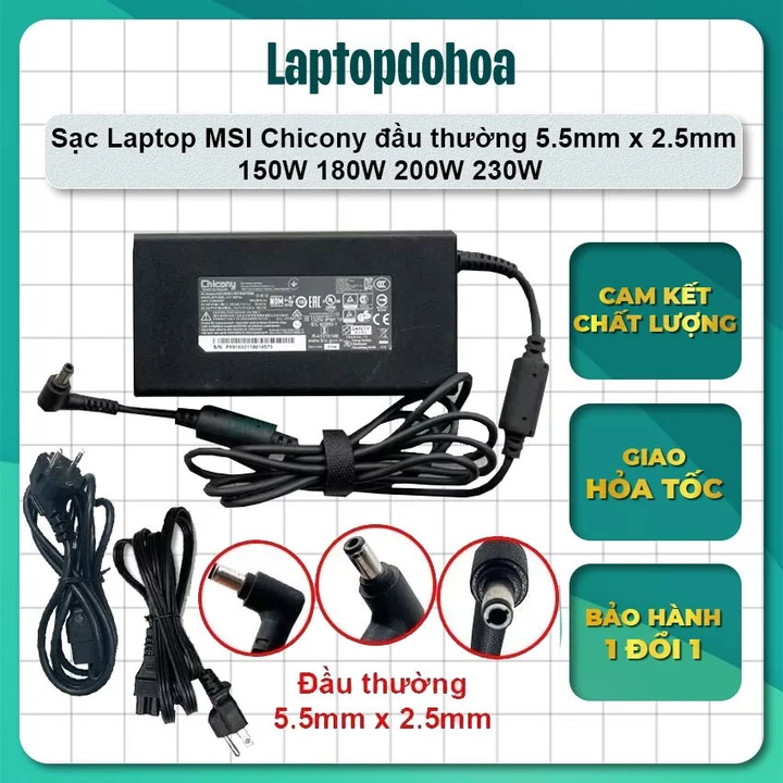 [BH06T] Sạc Chicony MSI 150w 180w 200w 230w chân cắm 5.5mm x 2.5mm Laptop Gaming Asus Gigabyte Toshiba MSI Kèm dây nguôn