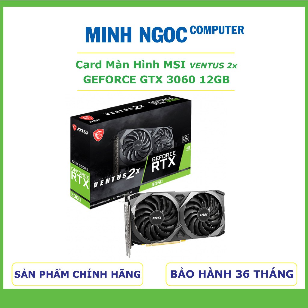 Card màn hình MSI GeForce RTX 3060 VENTUS 2X 12G OC | HDMI, DP