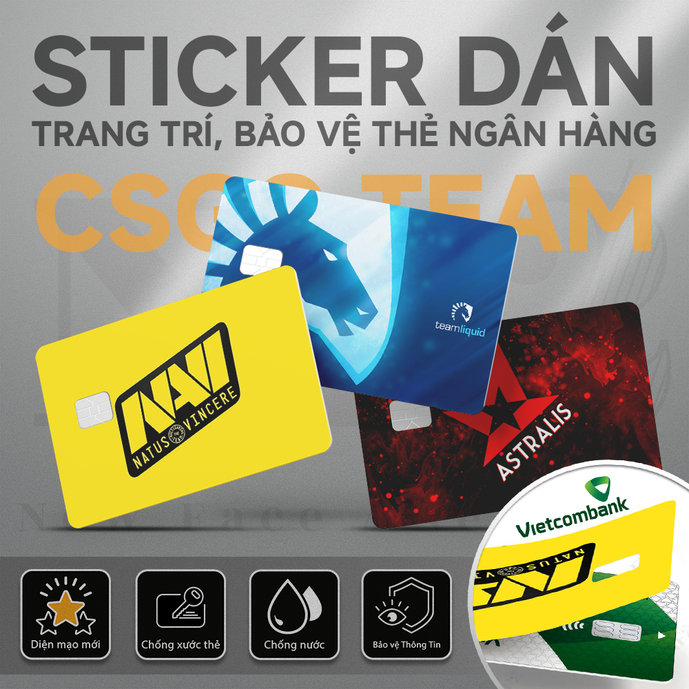 Miếng Dán Trang Trí LOGO TEAM CSGO - Decal Sticker Thẻ ATM (Thẻ Chung Cư, Thẻ Xe, Debit, Credit) NF2