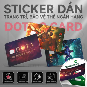 Miếng Dán Trang Trí DRAGON'S BLOOD DOTA 2 - Sticker Thẻ ATM (Thẻ Chung Cư, Thẻ Xe, Debit,Credit) NF2