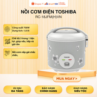 Nồi cơm điện Toshiba RC-18JFM(H)VN - 1.8 lít - Truyền nhiệt 3D - Chống dính - Bảo hành 12 tháng
