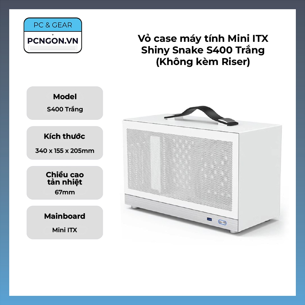 [PCNGON] Vỏ case máy tính Mini ITX Shiny Snake S400 Trắng (Không kèm ...