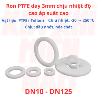 Gioăng Teflon ron PTFE dày 3mm DN15 - DN125 chịu nhiệt độ cao áp suất cao