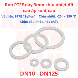 Gioăng Teflon ron PTFE dày 3mm DN15 - DN125 chịu nhiệt độ cao áp suất cao
