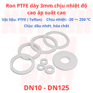 Gioăng Teflon ron PTFE dày 3mm DN15 - DN125 chịu nhiệt độ cao áp suất cao