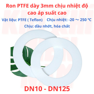 Gioăng Teflon ron PTFE dày 3mm DN15 - DN125 chịu nhiệt độ cao áp suất cao