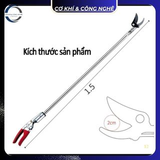Kéo Cắt Cành trên cao ( Nội Địa Trung ) Chiều Dài 1.5M và 2m, Lưỡi Thép SK5, Thân Hợp Kim Nhôm Siêu nhẹ, siêu Cứng.