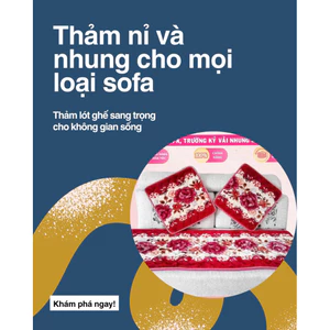 Bộ 3 Thảm lót, nệm trải ghế gỗ sofa cao cấp, chất nỉ nhưng mềm mịn, đế ma sát chống xê dịch