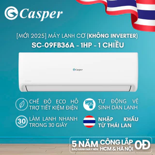 [Shopee - Lắp đặt 0Đ HN HCM] Máy lạnh (không Inverter) Casper 1 chiều 1HP - 1.5HP SC-09FB36A/ SC-09FB36A - Chính hãng