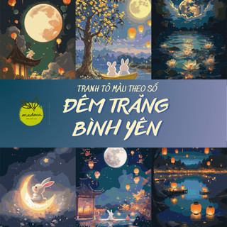 [HỎA TỐC] TỔNG HỢP tranh tô màu theo số ĐÊM TRĂNG BÌNH YÊN, kích thước 40x50 đã căng khung Madoca