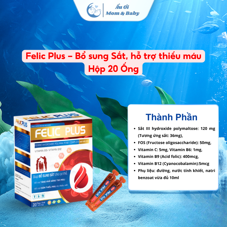 [HÀNG CTY + QUÀ] Felic Plus - Bổ sung Sắt, Vitamin B9, B12, hỗ trợ thiếu máu, tạo hồng cầu (H20 ống)