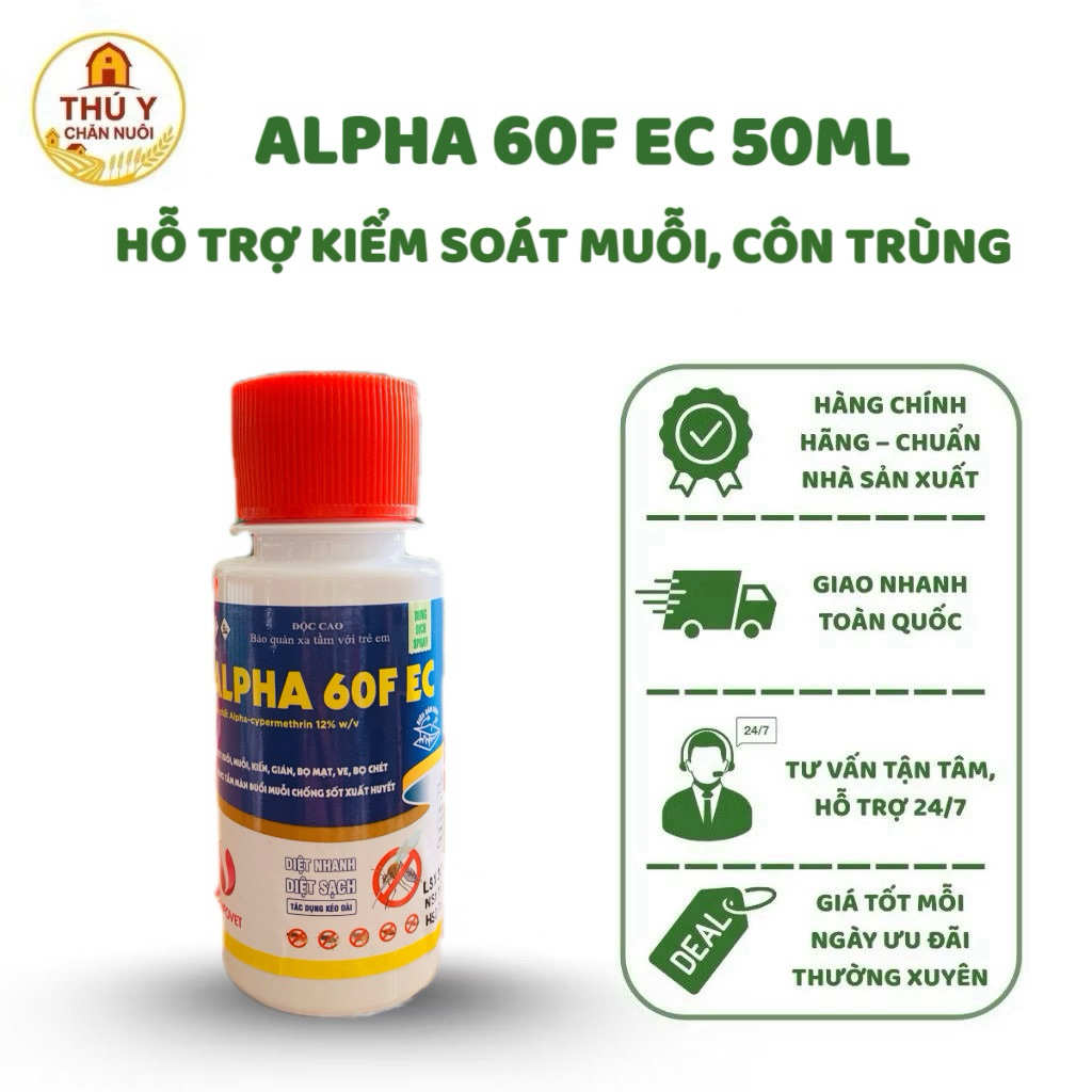 ALPHA 60F EC 50ml – Hỗ trợ kiểm soát muỗi, ruồi, kiến, gián trong chuồng trại và nhà ở