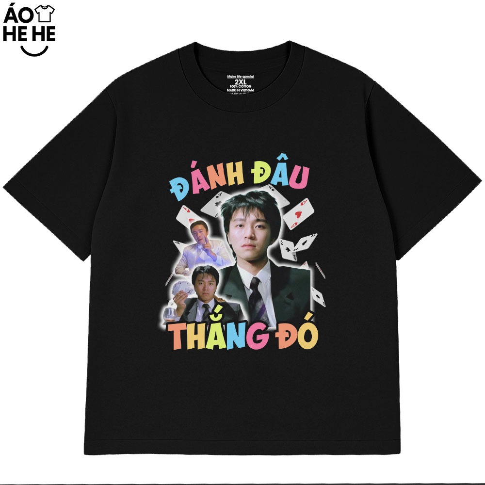 Áo Thun Hài Hước Đánh Đâu Thắng Đó Câu Nói Text Tết Form Rộng Cotton 230gsm In Theo yêu Cầu