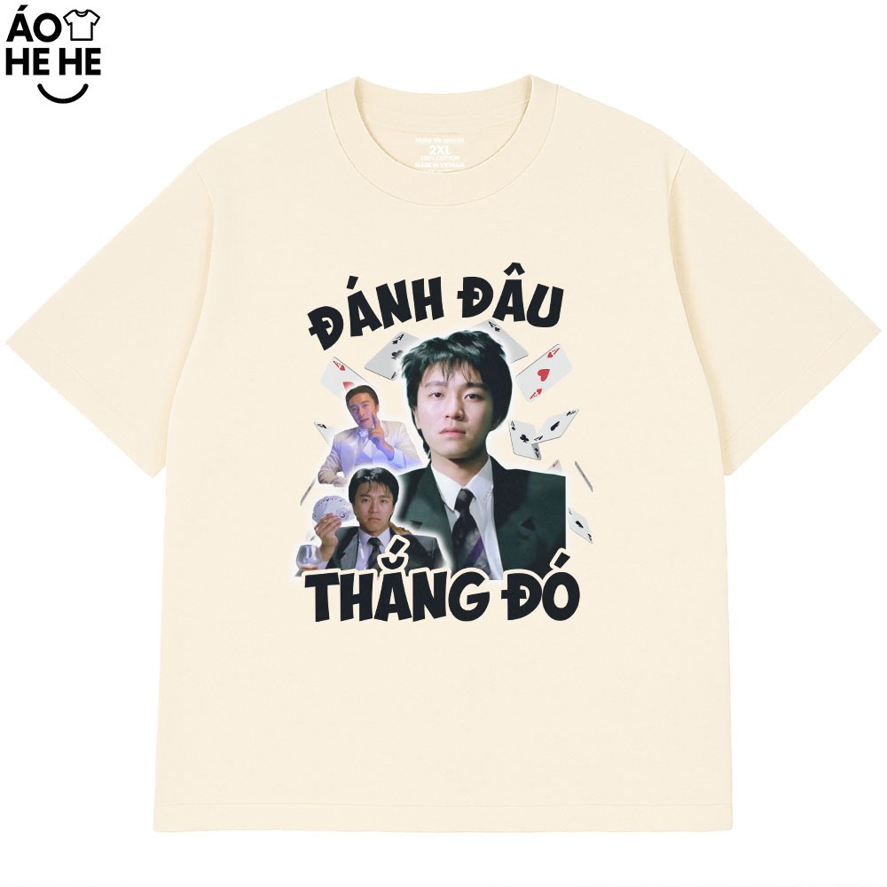 Áo Thun Hài Hước Đánh Đâu Thắng Đó Câu Nói Text Tết Form Rộng Cotton 230gsm In Theo yêu Cầu