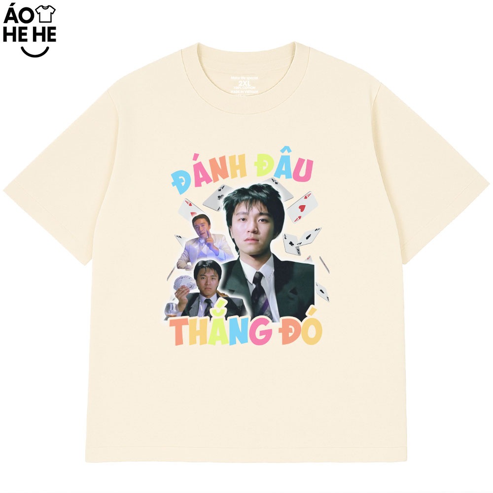 Áo Thun Hài Hước Đánh Đâu Thắng Đó Câu Nói Text Tết Form Rộng Cotton 230gsm In Theo yêu Cầu