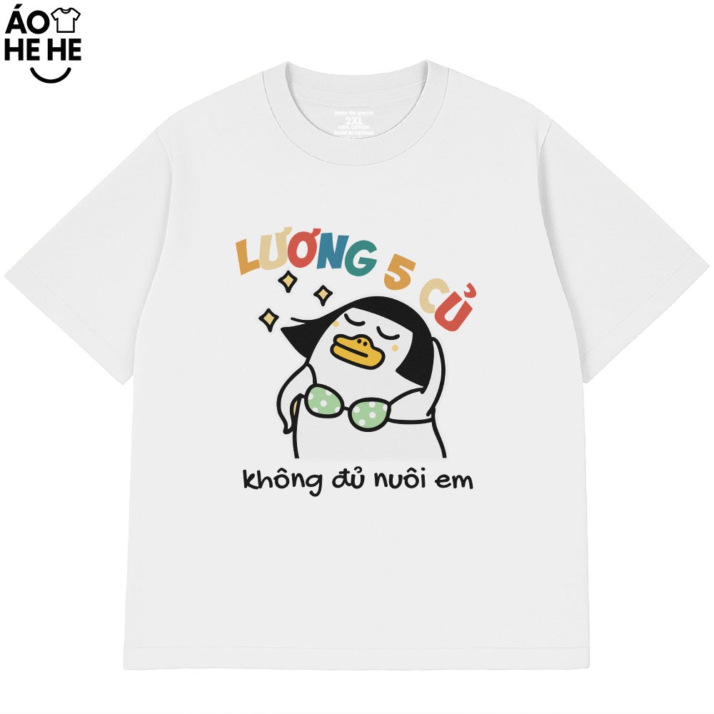 Áo Thun Hài Hước Lương 5 Củ Không Đủ Nuôi Em Văn Phòng Công Sở Form Rộng Cotton 230gsm In Theo Yêu Cầu