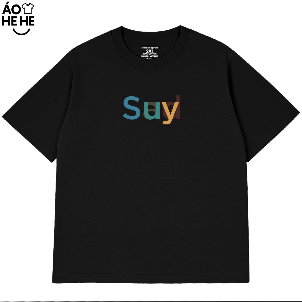 Áo Thun In Chữ Suy Câu Nói Text Hài Hước Genz Dành Tặng Bạn Bè Form Rộng Cotton 230gsm In Theo Yêu Cầu