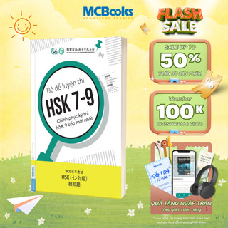 Sách - Bộ Đề Luyện Thi HSK 7-9 – Chinh Phục Kỳ Thi HSK 9 Cấp Mới Nhất - MCBooks Chính Hãng