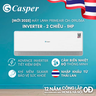 [Shopee - Lắp đặt 0Đ HN HCM] Máy lạnh/ Điều hòa Casper Inverter PrimeAir 2 chiều 1HP QH-09IU36A - Bảo hành 3 năm