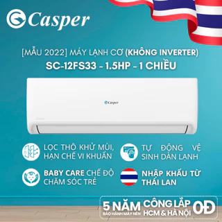 [Shopee - Lắp đặt 0Đ HN HCM] [MẪU 2022] Máy lạnh Casper (không Inverter) 1 chiều 1.5HP - SC-12FS33