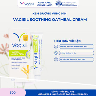 Kem dưỡng vùng kín Vagisil Soothing Oatmeal Cream dưỡng ẩm làm dịu vùng da khô, bong tróc, phục hồi làm da tổn thương