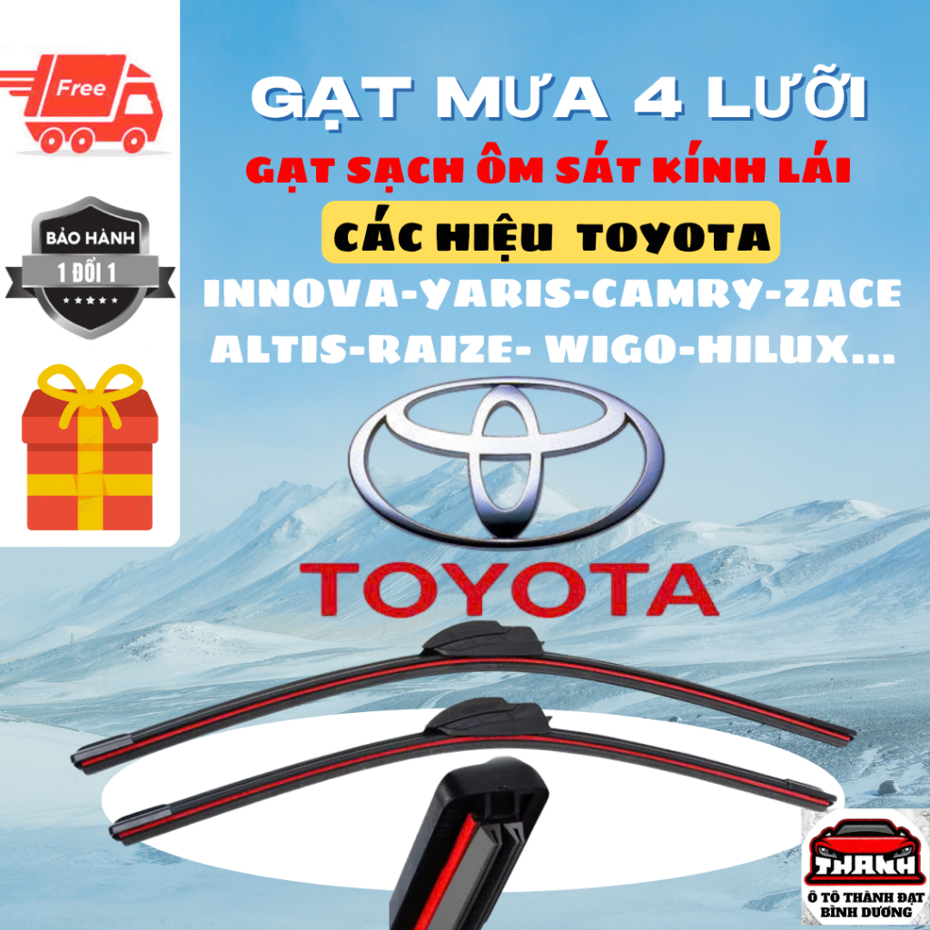 Gạt Mưa Ô Tô CÁC DÒNG XE TOYOTA : VIOS, RAIZE, CAMRY, YARIS, WIGO, VELOZ, AVANZA, INNOVA  4 Lưỡi Silicon Gạt Sạch Êm