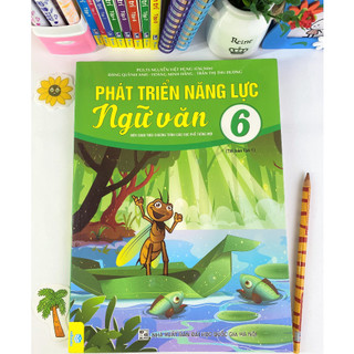 Sách - Phát Triển Năng Lực Ngữ Văn 6 - PGS.TS Nguyễn Việt Hùng - Ndbooks