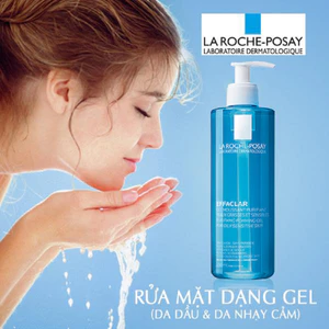 Sữa Rửa Mặt La Roche - Posay EFFACLAR , Gel Rửa Mặt La Roche Làm Sạch Cho Da Dầu Mụn 400ml