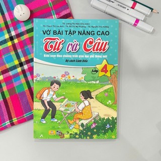Sách - Vở Bài Tập Nâng Cao Từ Và Câu Lớp 4 - Biên Soạn Theo CT GDPT Mới - Bộ Cánh Diều - Ndbooks