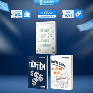 Bộ Sách Tự Do Tài Chính: Tiền Đẻ Ra Tiền, Kế Hoạch Quản Lý Tài Chính Cá Nhân, Kiếm Tiền Thông Thái