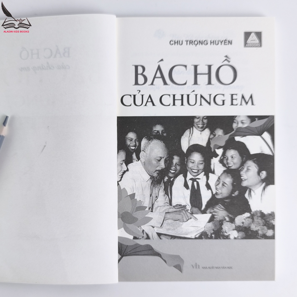 Sách Bác Hồ Của Chúng Em – Chu Trọng Huyến – NXB Văn Học