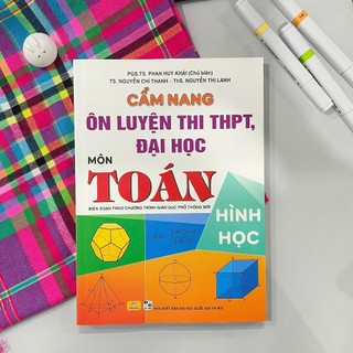 Sách - Cẩm Nang Ôn Luyện Thi THPT, Đại Học Môn Toán Hình Học - ndbooks