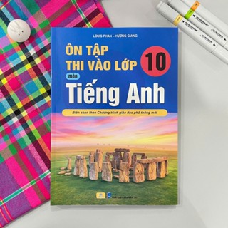 Sách - Ôn Tập Thi Vào 10 Môn Tiếng Anh - Biên soạn theo chương trình GDPT mới - ndbooks