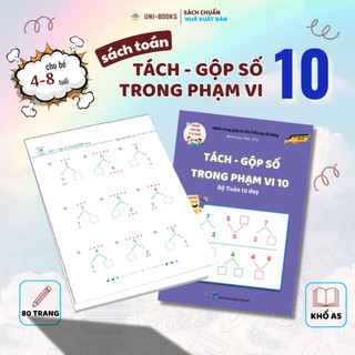 Sách - Toán Tư Duy Tách Gộp Số Trong Phạm Vi 10 - Dành Cho Trẻ Từ 4-8 Tuổi - Tự Tin Vào Lớp 1 (12)