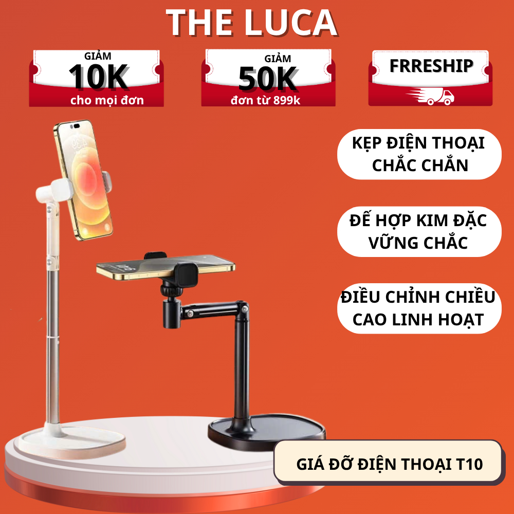 Giá đỡ điện thoại T10, kẹp điện thoại Livestream quay video review sản phẩm xem phim quay 360 tùy chỉnh độ cao, góc quay