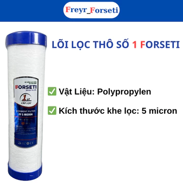 Lõi Lọc Thô Số 1 FORSETI Cấu Tạo Từ Sợi Bông PP 5 Micron, dùng cho máy lọc nước có cốc lọc 10 Inch