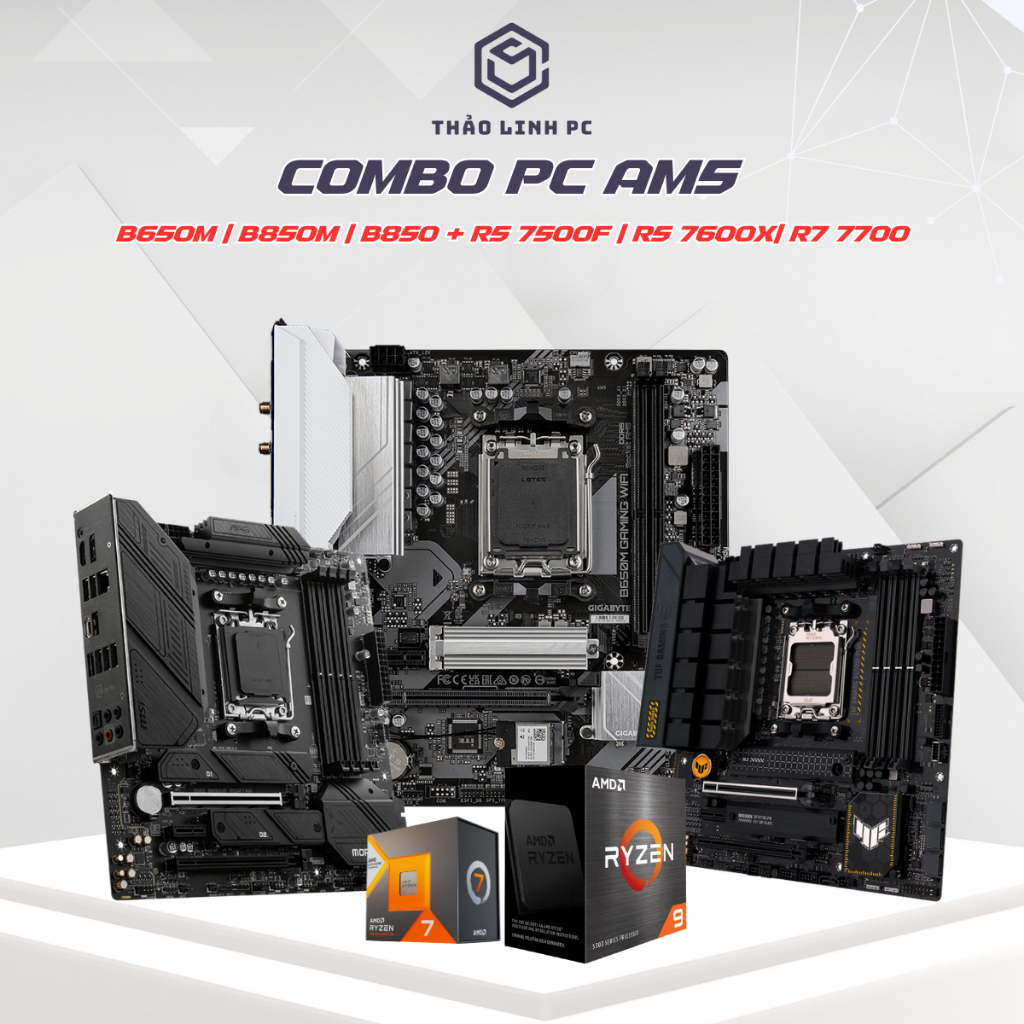 Bộ máy tính combo AM5 (R5 7500F | R5 7600X| R7 7700 + B650M | B850M ...