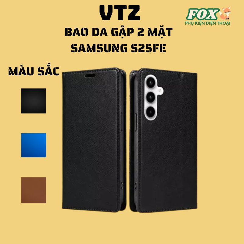 Bao da VTZ gập 2 mặt cho Samsung S25FE - Có ngăn đựng thẻ , hít nam châm chắc chắn