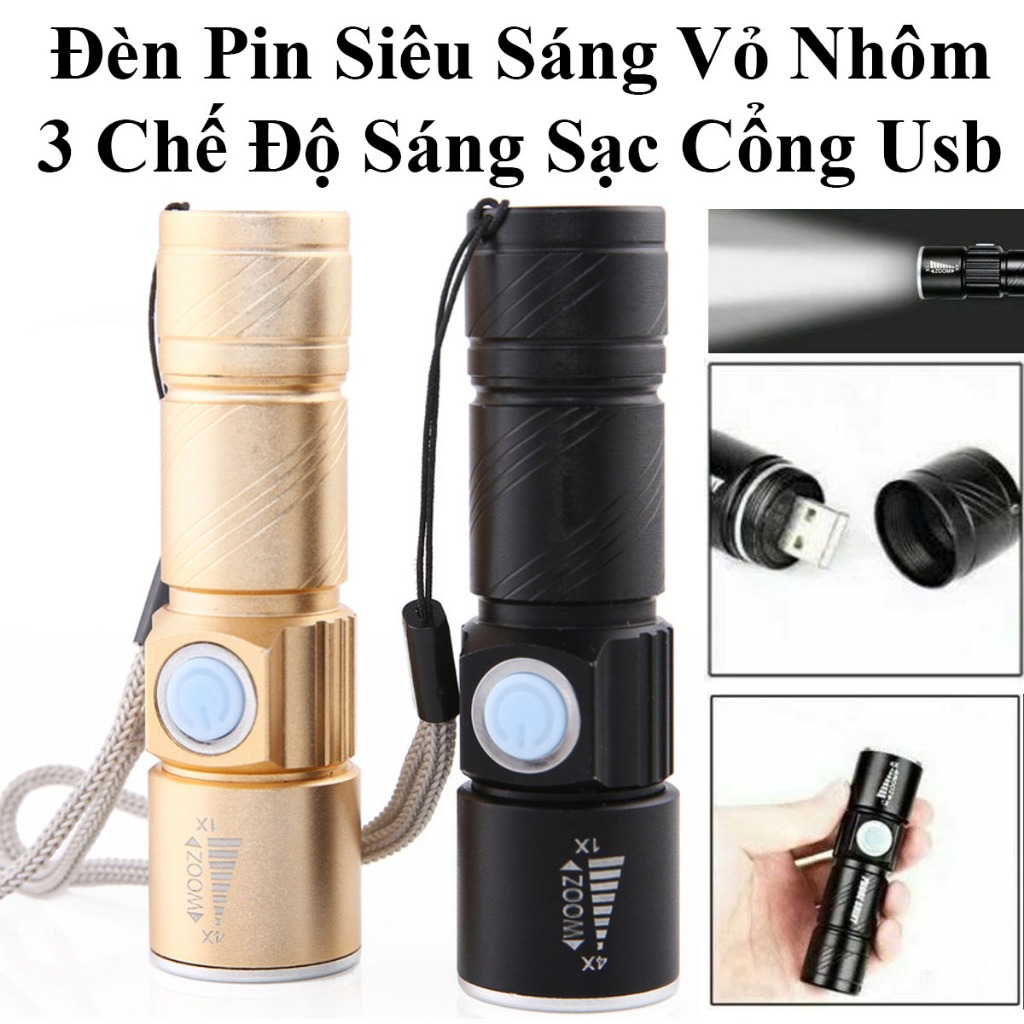 Đèn Pin Vỏ Nhôm Zoom 3 Chế Độ Siêu Sáng Sạc Cổng Usb